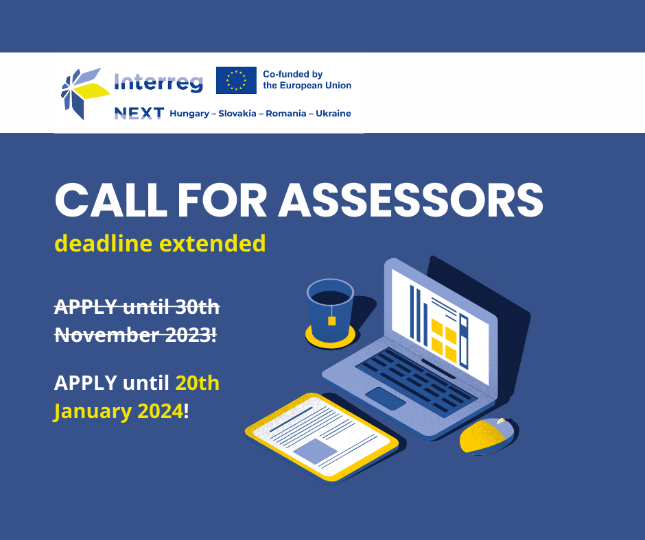 Extension of deadline for the Call of Assessors within Interreg VI-A NEXT Hungary-Slovakia-Romania-Ukraine Programme