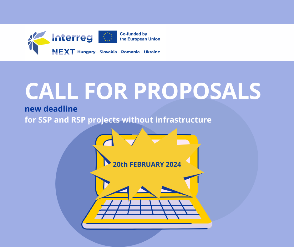 Deadline extension for the First Call for Proposals within INTERREG VI-A NEXT Hungary-Slovakia-Romania-Ukraine 2021-2027 Programme 